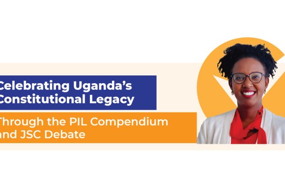 Celebrating Ugandas Constitutional Legacy